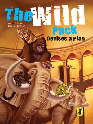 cover image of The Wild Pack Devises a Plan